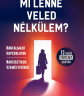 Bántalmazó kapcsolatokról jelent meg könyv „Mi lenne veled nélkülem?” címmel